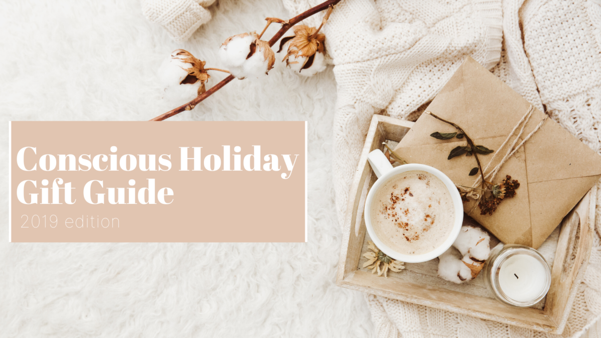 conscious holiday gift guide